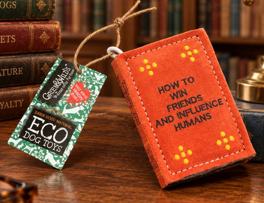 Green & Wild’s ~ How To Win Friends and Influence Humans Book ~ Eco Dog Toy